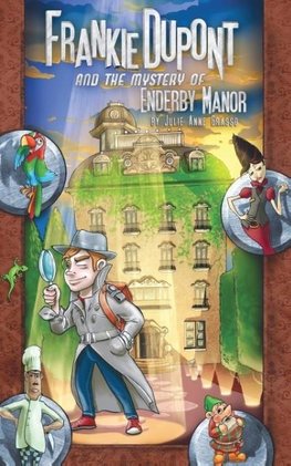 Frankie Dupont And The Mystery of Enderby Manor