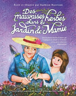 Harrison, K: Des mauvaises herbes dans le jardin de Mamie