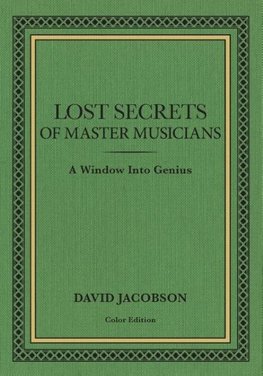 Lost Secrets of Master Musicians