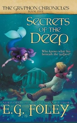 Secrets of the Deep (The Gryphon Chronicles, Book 5)