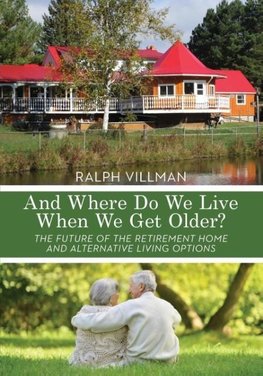 And Where Do We Live When We Get Older?