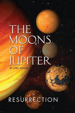 The Moons of Jupiter