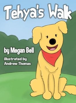 Tehya's Walk