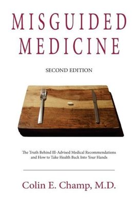 Misguided Medicine