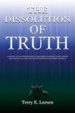 The Dissolution of Truth