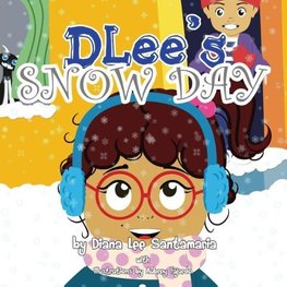 DLee's Snow Day