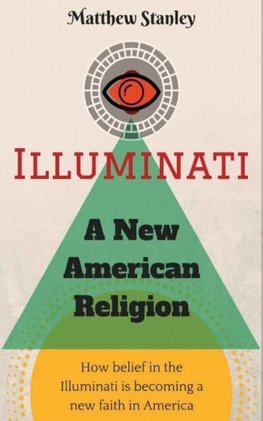 Illuminati - A New American Religion