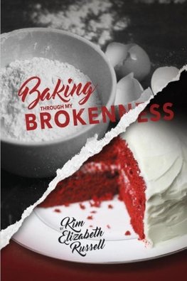 Baking Through My Brokenness