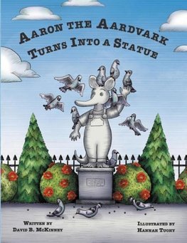 Aaron the Aardvark Turns Into a Statue