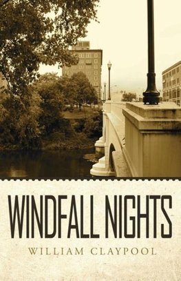 Claypool, W: Windfall Nights