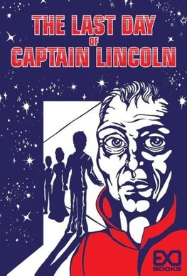 The Last Day of Captain Lincoln