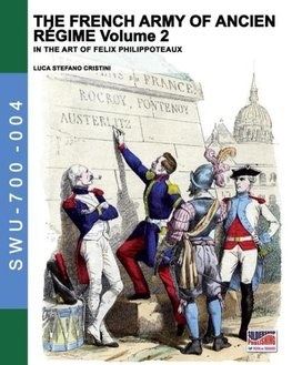 The French army of Ancien Regime Vol. 2