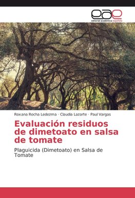 Evaluación residuos de dimetoato en salsa de tomate