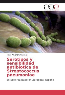 Serotipos y sensibilidad antibiotica de Streptococcus pneumoniae