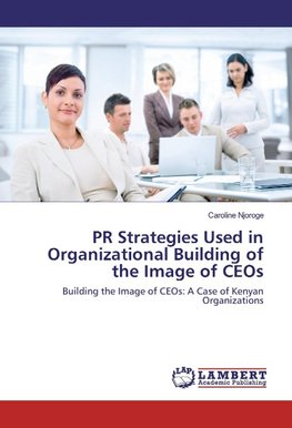 PR Strategies Used in Organizational Building of the Image of CEOs