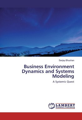 Business Environment Dynamics and Systems Modeling