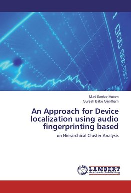 An Approach for Device localization using audio fingerprinting based