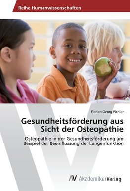 Gesundheitsförderung aus Sicht der Osteopathie