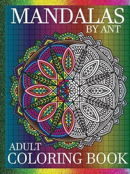 Mandalas by Ant