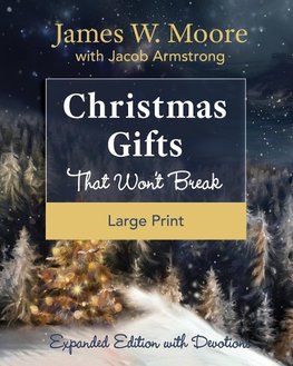 Christmas Gifts That Won't Break [Large Print]