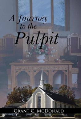 A Journey to the Pulpit