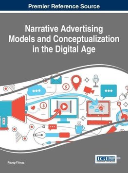 Narrative Advertising Models and Conceptualization in the Digital Age