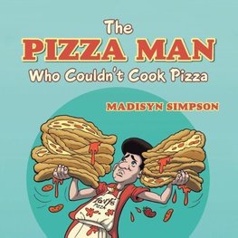 The Pizza Man Who Couldn't Cook Pizza