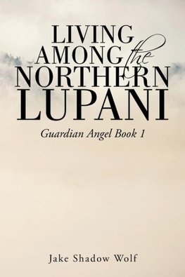 Living Among the Northern Lupani