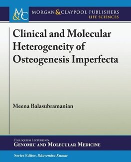 Clinical and Molecular Heterogeneity of Osteogenesis Imperfecta