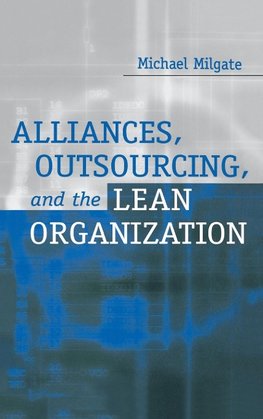 Alliances, Outsourcing, and the Lean Organization