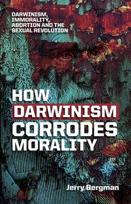 How Darwinism corrodes morality