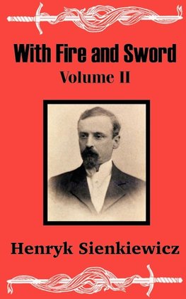 With Fire and Sword (Volume Two)