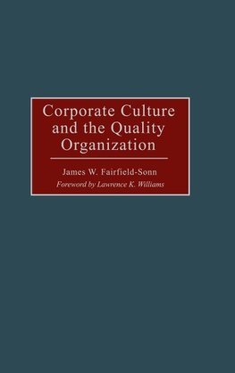 Corporate Culture and the Quality Organization