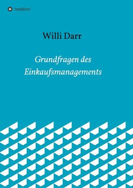 Grundfragen des Einkaufsmanagements