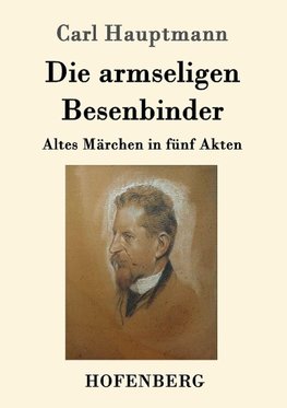 Die armseligen Besenbinder