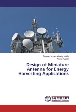 Design of Miniature Antenna for Energy Harvesting Applications