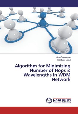 Algorithm for Minimizing Number of Hops & Wavelengths in WDM Network