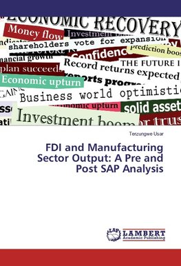 FDI and Manufacturing Sector Output: A Pre and Post SAP Analysis