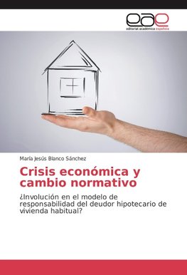 Crisis económica y cambio normativo