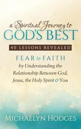 A Spiritual Journey to God's Best