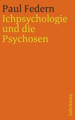 Ichpsychologie und die Psychosen