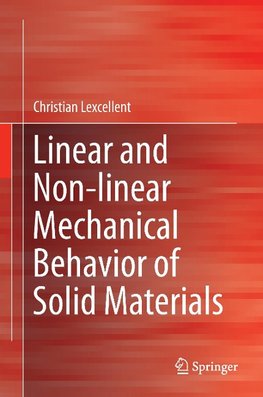 Linear and Non-linear Mechanical Behavior of Solid Materials