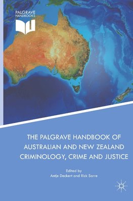 The Palgrave Handbook of Australian and New Zealand Criminology, Crime and Justice