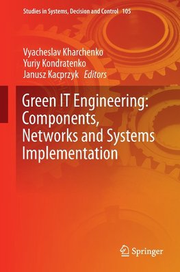 Green IT Engineering: Components, Networks and Systems Implementation