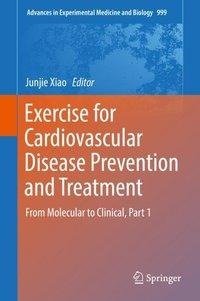 Exercise for Cardiovascular Disease Prevention and Treatment