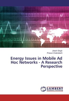 Energy Issues in Mobile Ad Hoc Networks - A Research Perspective