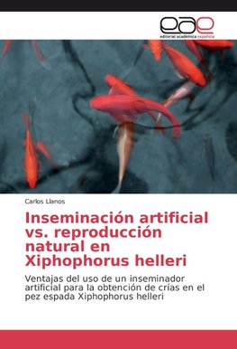 Inseminación artificial vs. reproducción natural en Xiphophorus helleri