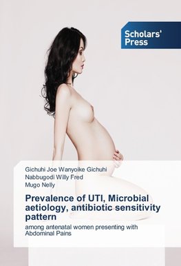 Prevalence of UTI, Microbial aetiology, antibiotic sensitivity pattern