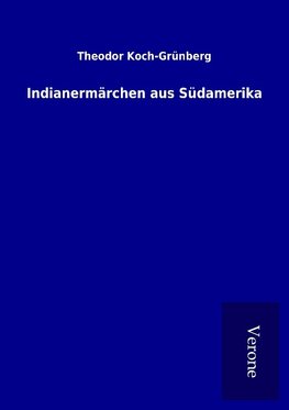 Indianermärchen aus Südamerika