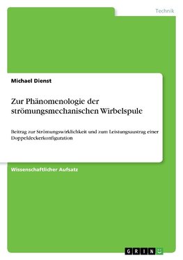 Zur Phänomenologie der strömungsmechanischen Wirbelspule